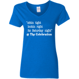 SITTIN TIGHT LOOKIN RIGHT (WHT) G500VL Ladies' 5.3 oz. V-Neck T-Shirt