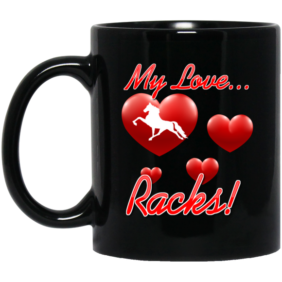 MY LOVE RACKS 2 BM11OZ 11oz Black Mug