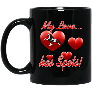 My Love Has Spots BM11OZ 11oz Black Mug