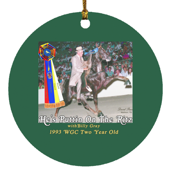 WGC HES PUTTIN ON THE RITZ (Billy Gray) SUBORNC Circle Ornament