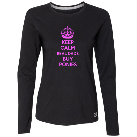 REAL DADS BUY PONIES (pink) 64LTTX Ladies’ Essential Dri-Power Long Sleeve Tee