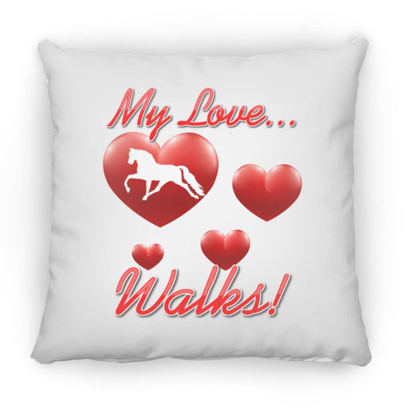 MY LOVE WALKS (Pleasure) ZP18 Large Square Pillow