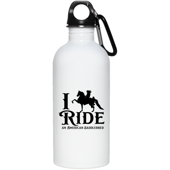I RIDE AN AMERICAN SADDLEBRED 23663 20 oz. Stainless Steel Water Bottle