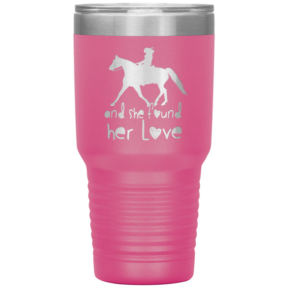 Foxtrotter (SHE FOUND HER LOVE)30oz Insulated Tumbler