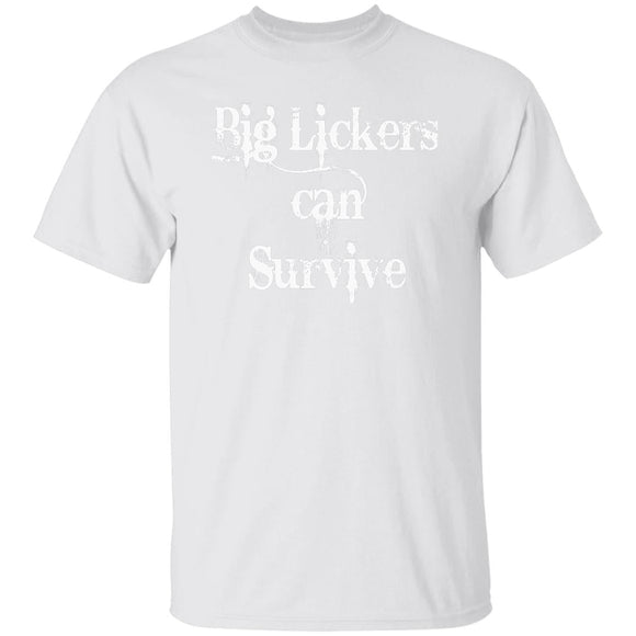 BigLickers Can Survive G500 5.3 oz. T-Shirt - My Pony Store