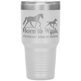 BORN TO WALK TWH 30oz Insulated Tumbler - My Pony Store