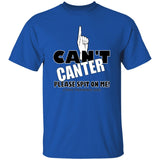 Can't Canter G500 5.3 oz. T-Shirt - My Pony Store